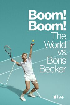 Boom! Boom! The World vs Boris Becker