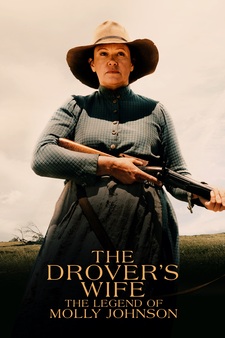 The Drover's Wife the Legend of Molly Jo...