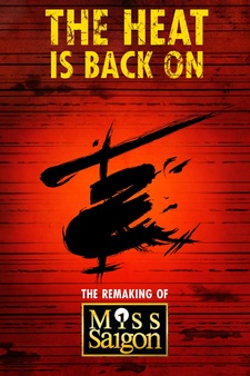 The Heat Is Back On: The Remaking of Miss Saigon