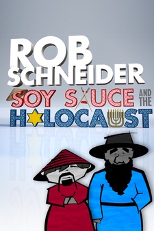 Rob Schneider: Soy Sauce and the Holocau...