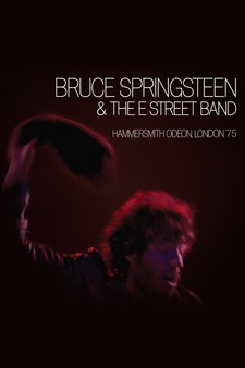 Bruce Springsteen & the E Street Band: Hammersmith Odeon, London '75