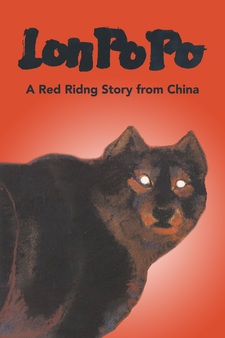 Lon Po Po: A Red Riding Story from China