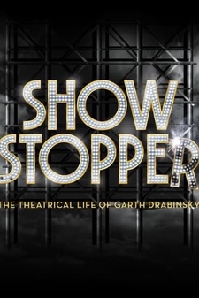 Showstopper: The Theatrical Life of Garth Drabinsky