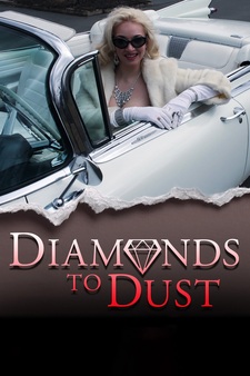 Diamonds to Dust