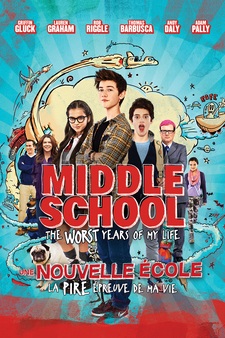 Middle School: The Worst Years of My Lif...