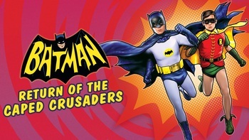 Batman: Return of the Caped Crusaders