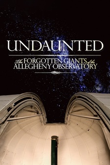 Undaunted: The Forgotten Giants of the A...