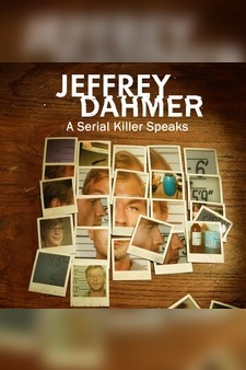 Dahmer On Dahmer: A Serial Killer Speaks
