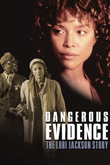 Dangerous Evidence: The Lori Jackson Sto...