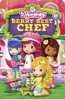 Strawberry Shortcake: Berry Best Chef