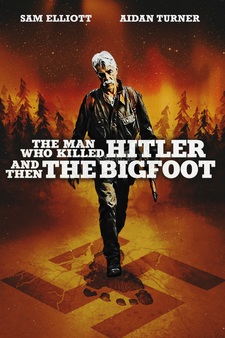 The Man Who Killed Hitler and then the B...