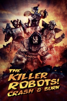 The Killer Robots! Crash and Burn