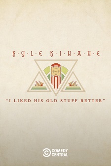 Kyle Kinane: "I Liked His Old Stuff Better"