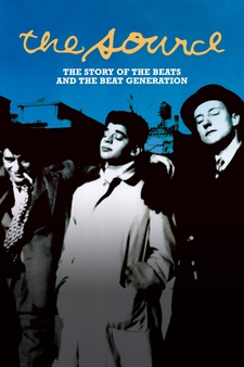 The Source: The Story of the Beats and the Beat Generation