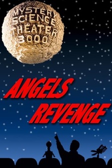 Mystery Science Theater 3000 - Angels Re...