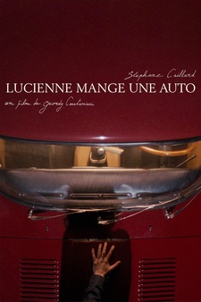 Lucienne Eats a Car (Lucienne mange une auto)
