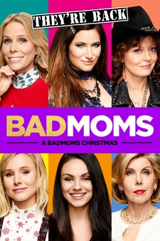 Bad Moms - A Bad Moms Christmas