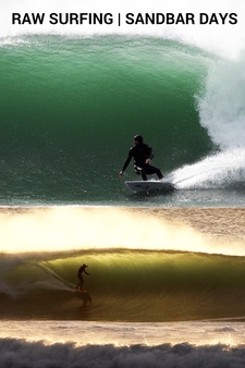 Raw Surfing Sandbar Days