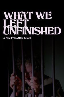 What We Left Unfinished