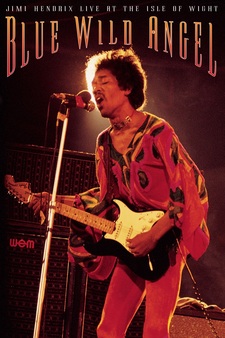 Jimi Hendrix: Blue Wild Angel - Live At...