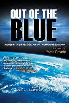 UFOTV Presents: Out of the Blue - The Definitive Investigation of the UFO Phenomenon