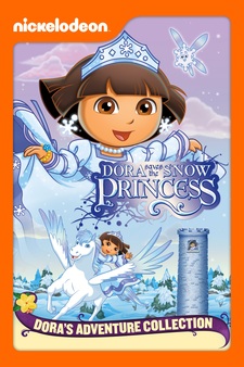 Dora Saves the Snow Princess (Dora the E...