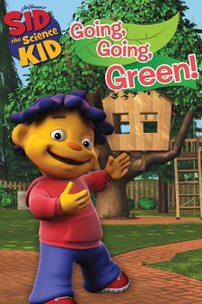 Sid the Science Kid: Going, Going, Green...