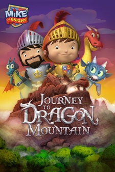 Mike the Knight, Journey to Dragon Mount...