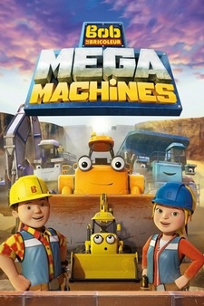 Bob the Builder, Mega Machines the Movie
