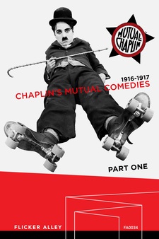 Chaplin's Mutual Comedies: Part One