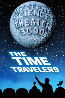 Mystery Science Theater 3000: The Time T...