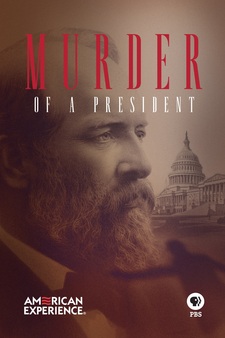 American Experience: Murder of a President