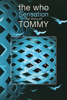 The Who: Sensation – The Story of Tommy