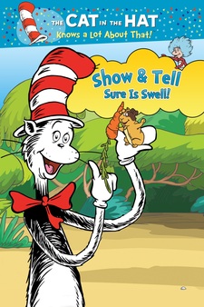 The Cat in the Hat: Show & Tell Sure is Swell!