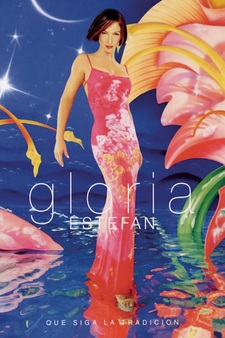 Gloria Estefan: Que Siga La Tradicion