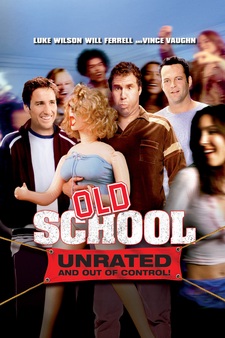 Old School (Unrated) [2003]