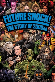 Future Shock! The Story of 2000 AD