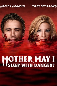 Mother, May I Sleep With Danger?