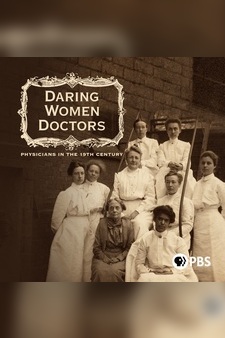 Daring Women Doctors: Physicians in the...
