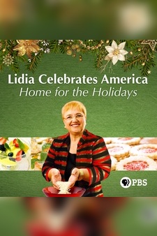Lidia Celebrates America: Home for the Holidays
