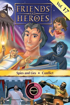 Friends and Heroes Bible Adventures: Vol. 17, Spies and Lies/Conflict