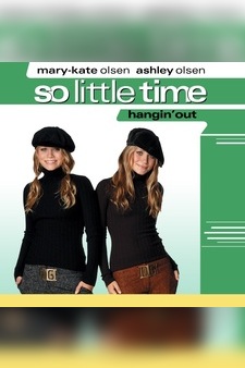Mary-Kate & Ashley: So Little Time