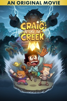 Craig Before the Creek: An Original Movi...