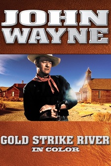 John Wayne in Gold Strike River (In Color)