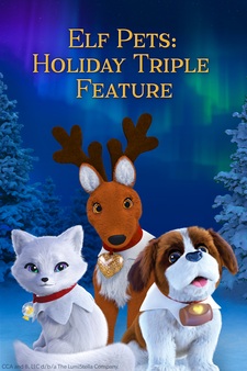 Elf Pets: Holiday Triple Feature