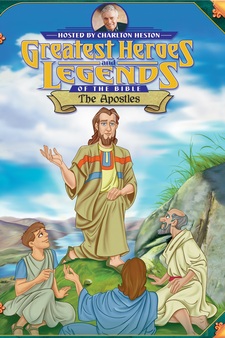 Greatest Heroes and Legends of the Bible: The Apostles
