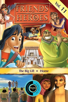 Friends and Heroes Bible Adventures: Vol. 11, The Big Lift/Home