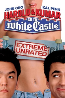 Harold & Kumar Go to White Castle (Extreme Unrated)