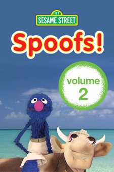 Sesame Street: Spoofs! Volume 2
