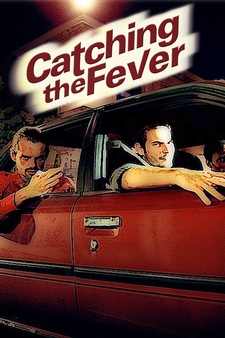 Catching the Fever